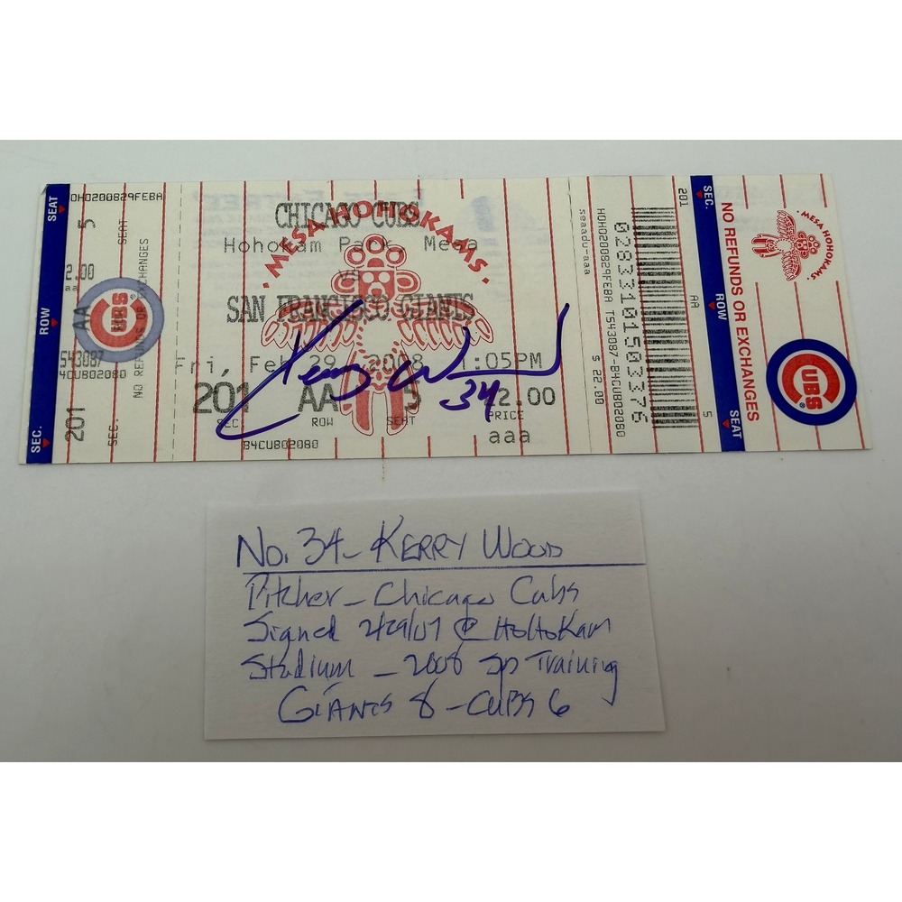 Kerry Wood Signed Chicago Cubs Ticket Stub 2008 Spring Training vs Giants No 34